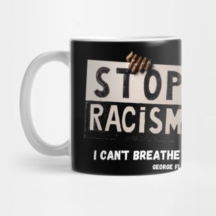 George Floyd anti racism T-Shirt Mug